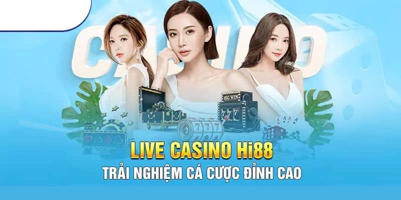 Trải nghiệm cá cược đỉnh cao tại sòng bài tại nhà cái Hi88 